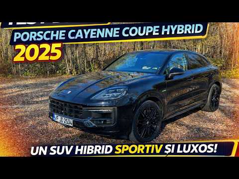 Test Drive Porsche Cayenne Coupe hibrid 2025: confort excepțional, compromisuri surprinzătoare